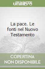 La pace. Le fonti nel Nuovo Testamento