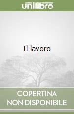 Il lavoro (2) libro