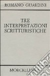 Tre interpretazioni scritturistiche libro