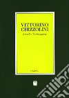 Testimonianze su Vittorino Chizzolini libro