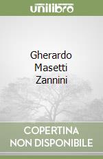 Gherardo Masetti Zannini libro