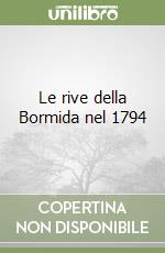 Le rive della Bormida nel 1794 libro