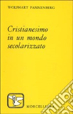 Cristianesimo in un mondo secolarizzato libro