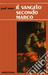 Il Vangelo secondo Marco libro