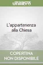 L'appartenenza alla Chiesa libro