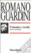 Volontà e verità. Esercizi spirituali libro