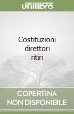 Costituzioni direttori ritiri libro