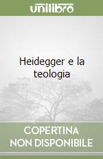 Heidegger e la teologia