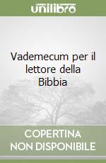 Vademecum per il lettore della Bibbia libro