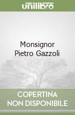 Monsignor Pietro Gazzoli libro