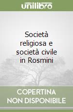 Società religiosa e società civile in Rosmini