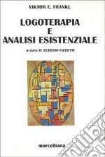 Logoterapia e analisi esistenziale libro