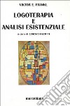 Logoterapia e analisi esistenziale libro