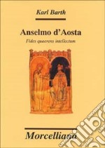 Anselmo d'Aosta. Fides quaerens intellectum libro