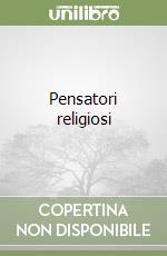 Pensatori religiosi libro