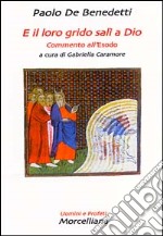 E il loro grido salì a Dio. Commento all'Esodo libro