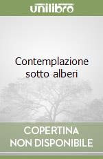 Contemplazione sotto alberi libro