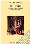 Dio ignoto. Ricerche sulla storia della forma del discorso religioso libro di Norden Eduard Tommasi C. O. (cur.)