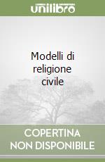 Modelli di religione civile libro