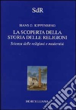 La scoperta della storia delle religioni libro