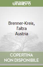 Brenner-Kreis, l'altra Austria libro