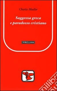 Saggezza greca e paradosso cristiano