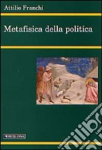 Metafisica della politica libro