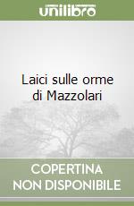 Laici sulle orme di Mazzolari libro