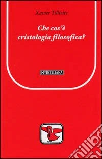 Che cos'è la cristologia filosofica?