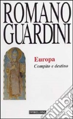 Europa. Compito e destino libro