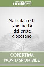 Mazzolari e la spiritualità del prete diocesano