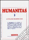 Humanitas (2004). Vol. 3: La teologia filosofica oggi. libro