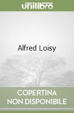 Alfred Loisy libro