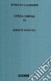 Opera omnia. Vol. 6: Scritti politici libro