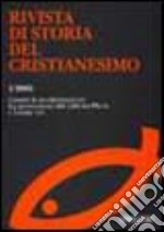 Rivista di storia del cristianesimo (2005). Vol. 1: Contro la secolarizzazione. La promozione dei culti tra Pio IX e Leone XIII libro