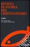 Rivista di storia del cristianesimo (2005). Vol. 2: Il monachesimo e le origini dell'Europa libro