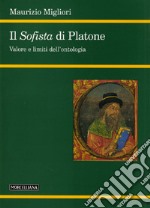 Il Sofista di Platone. Valore e limiti dell'ontologia