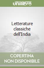 Letterature classiche dell'India libro