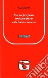 Sacro/profano impuro/puro nella Bibbia e dintorni libro