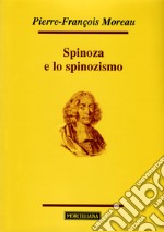 Spinoza e lo spinozismo