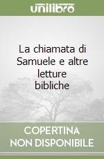 La chiamata di Samuele e altre letture bibliche libro