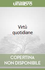 Virtù quotidiane