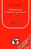 L'Oriente e noi libro di Terrin Aldo Natale