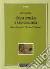 Chiesa cattolica e Cina comunista. Dalla rivoluzione del 1949 al Concilio Vaticano II libro di Giunipero Elisa