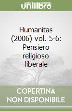 Humanitas (2006) vol. 5-6: Pensiero religioso liberale