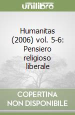 Humanitas (2006) vol. 5-6: Pensiero religioso liberale libro