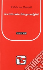 Scritti su Bhagavadgita libro