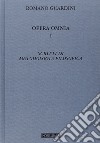 Opera omnia. Vol. 1: Scritti di metodologia filosofica libro di Guardini Romano Gerl-Falkovitz H. B. (cur.)