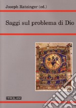 Saggi sul problema di Dio libro