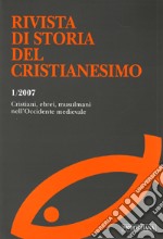 Rivista di storia del cristianesimo (2007). Ediz. multilingue. Vol. 1: Cristiani, ebrei, musulmani nell'Occidente medievale libro